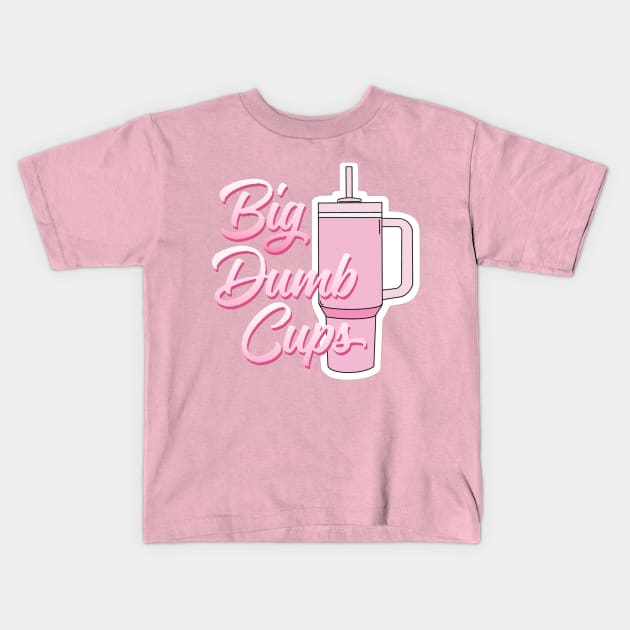 BIG DUMB CUPS Kids T-Shirt by thedeuce